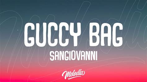 gucci bag testo completo|sangiovanni – guccy bag Lyrics .